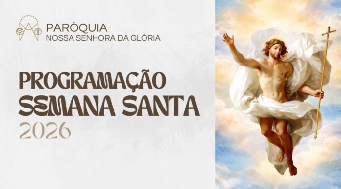 Programação da Semana Santa 2026 na Paróquia Nossa Senhora da Glória