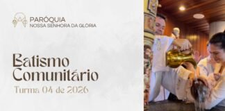 Paróquia da Glória abre inscrições para batismo comunitário (turma 04)